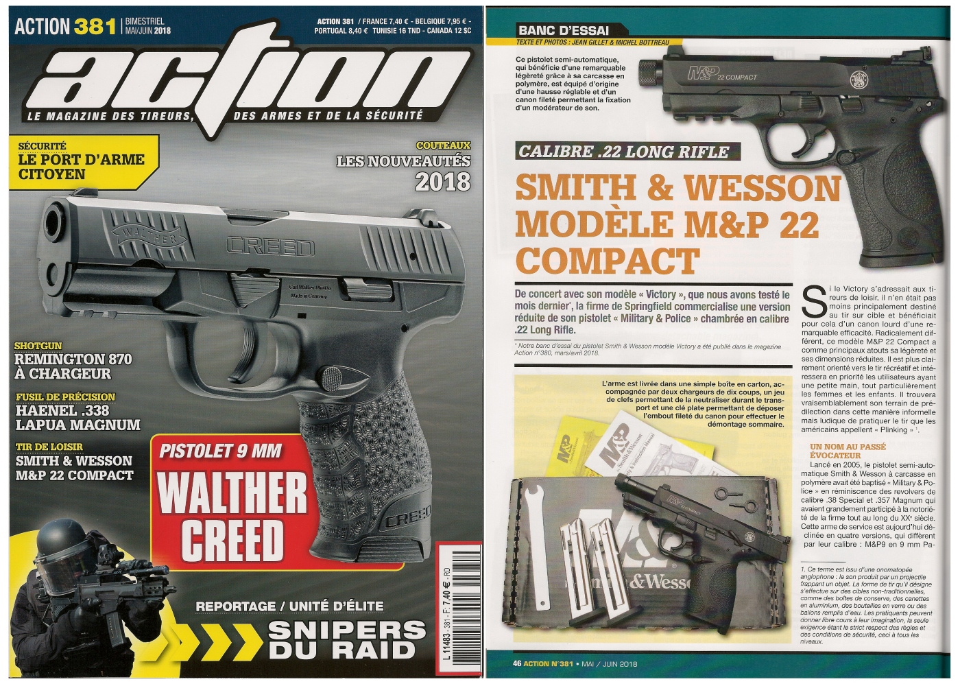 Le banc d’essai du pistolet S&W M&P 22 Compact a été publié sur 5 pages dans le magazine Action n° 381 (mai/juin 2018). 