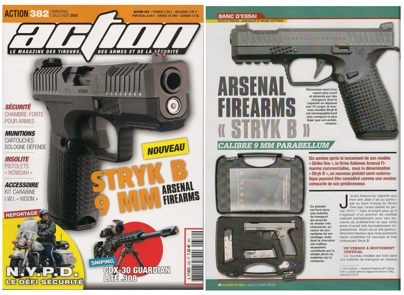 Le banc d’essai du pistolet Arsenal Firearms Styk B a été publié sur 6 pages dans le magazine Action n° 382 (juillet/août 2018). 