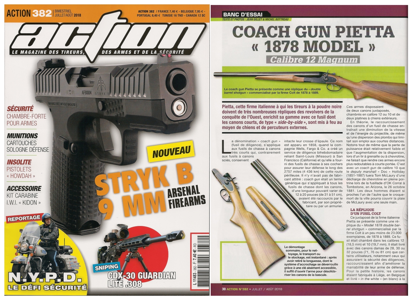 Le banc d’essai du coach gun Pietta modèle 1878 a été publié sur 5 pages dans le magazine Action n° 382 (juillet/août 2018). 