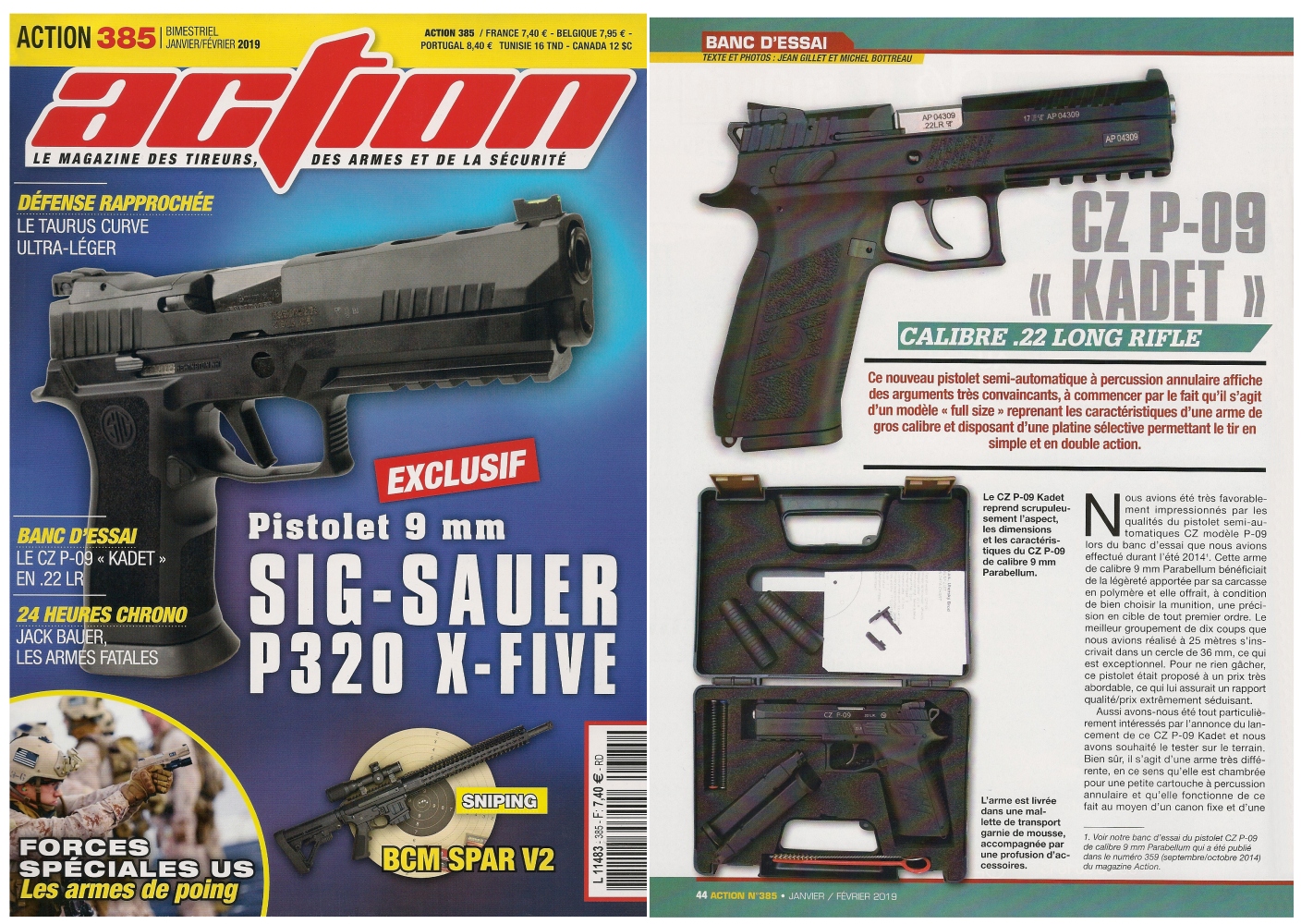 Le banc d’essai du pistolet CZ P-09 Kadet a été publié sur 5 pages dans le magazine Action n°385 (janvier/février 2019). 