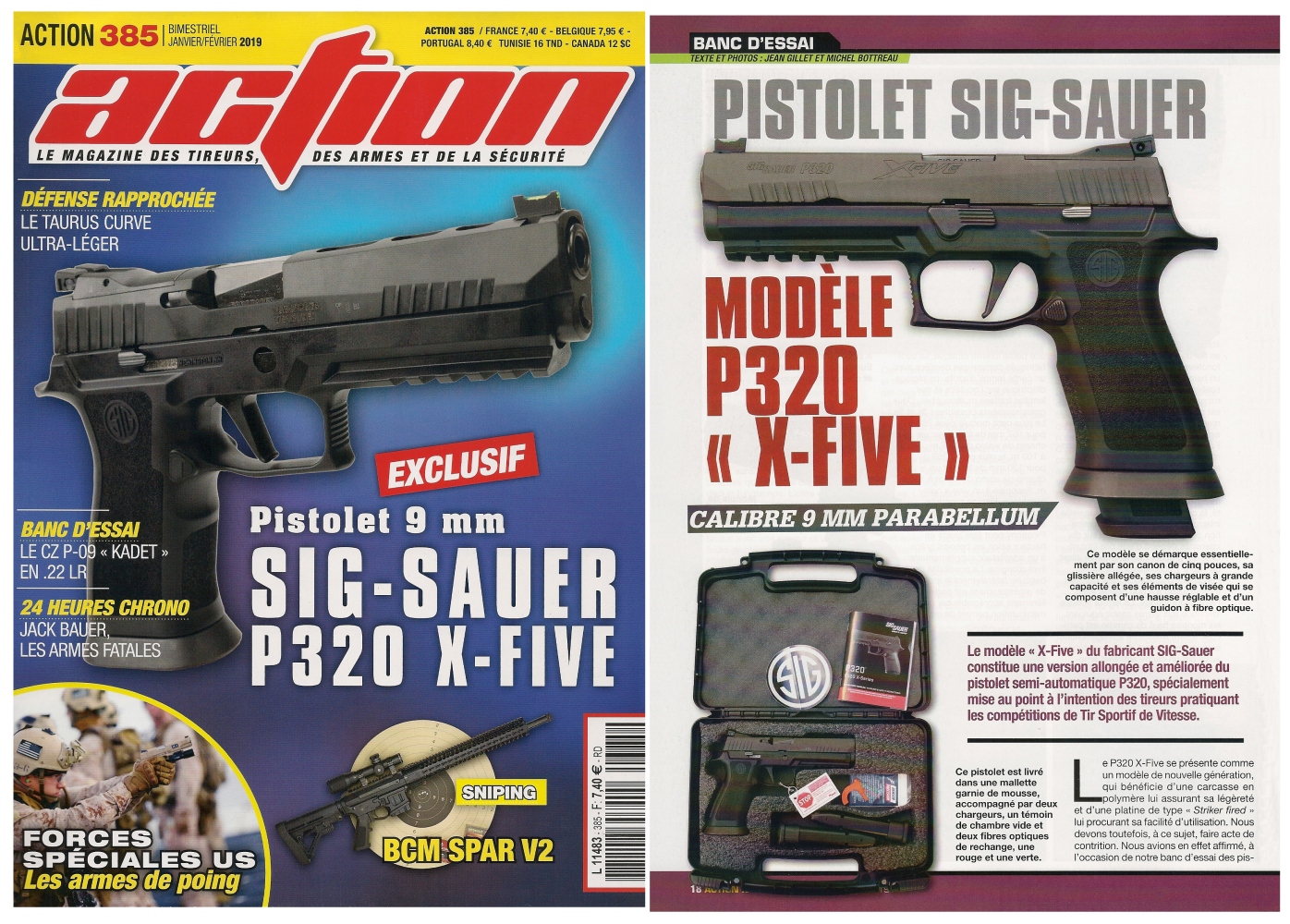 Le banc d’essai du pistolet SIG-Sauer P320 X-Five a été publié sur 6 pages dans le magazine Action n°385 (janvier/février 2019). 