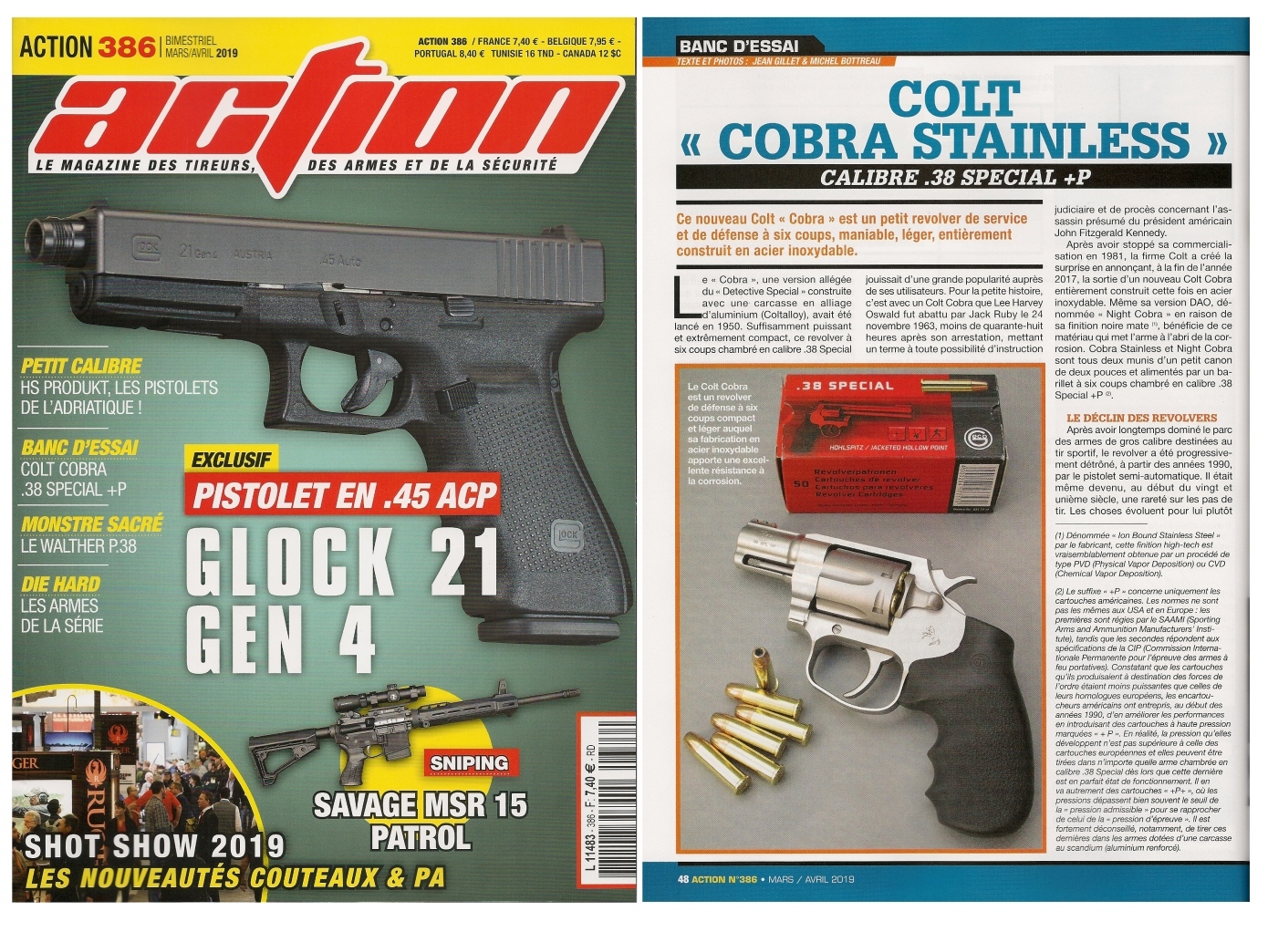 Le banc d’essai du revolver Colt Cobra Stainless a été publié sur 5 pages dans le magazine Action n°386 (mars/avril 2019).