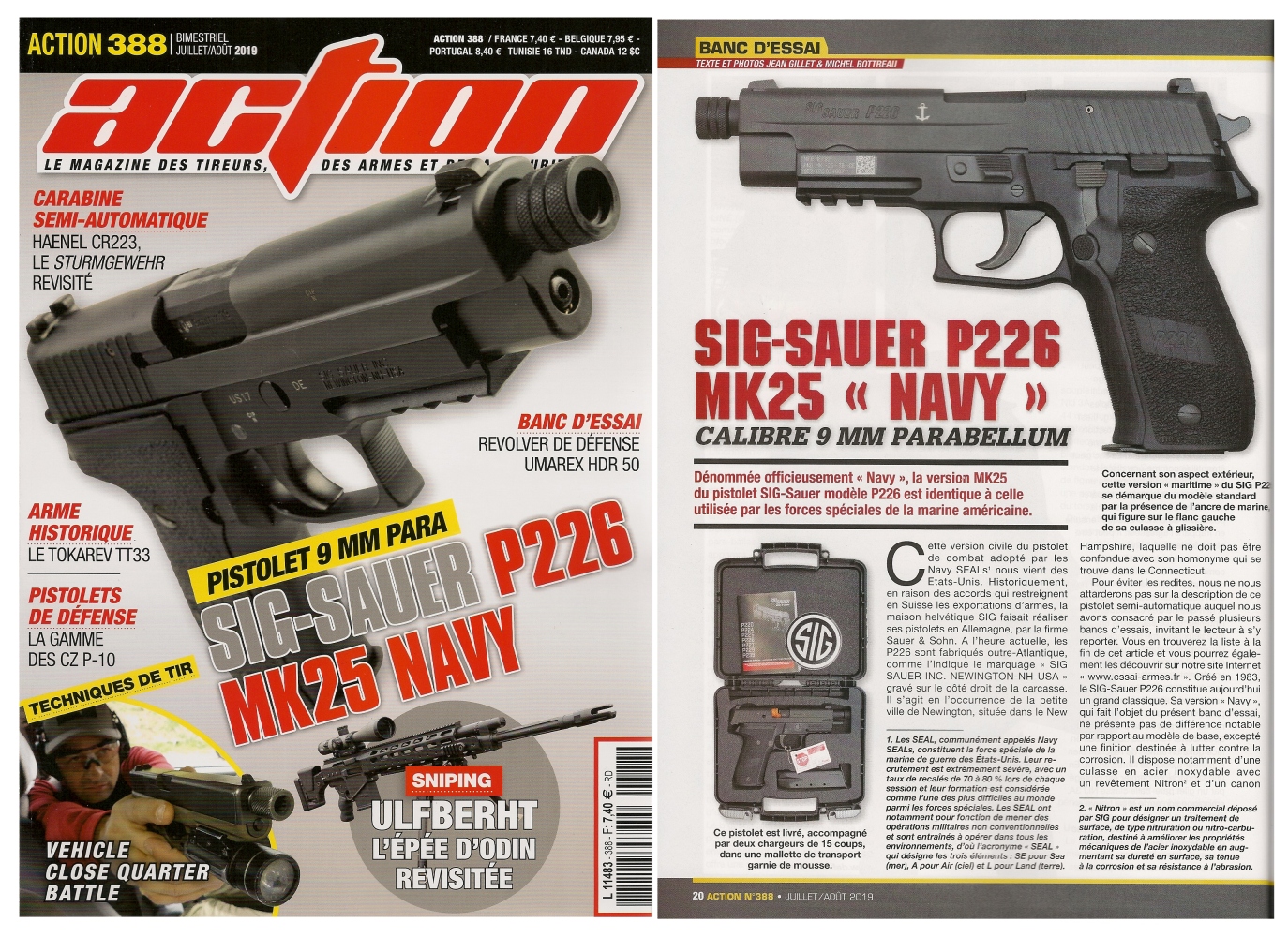 Le banc d’essai du pistolet SIG-Sauer P226 Mk25 Navy a été publié sur 6 pages dans le magazine Action n°388 (juillet/août 2019).