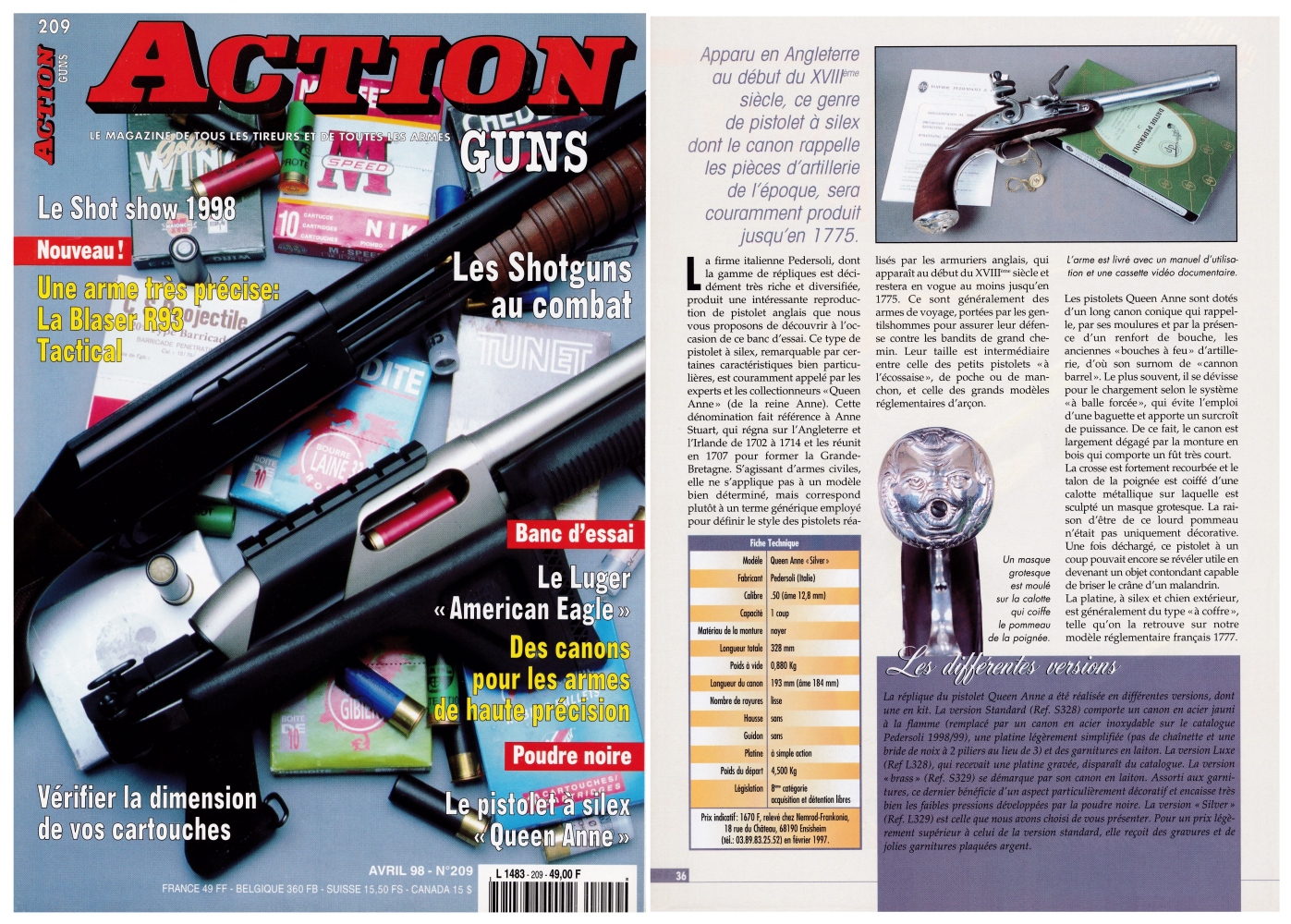 Le banc d’essai du pistolet Pedersoli "Queen Anne" a été publié sur 5 pages dans le magazine Action Guns n°209 (avril 1998).
