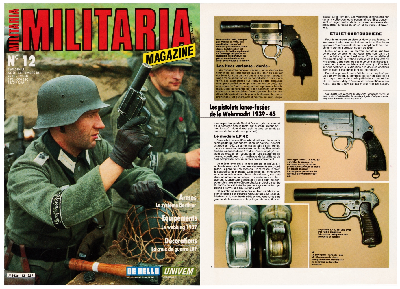 Les pistolets lance-fusées de la Wehrmacht ont fait l'objet d'une publication sur 6 pages dans le magazine Militaria N°12 (août-septembre 1986).