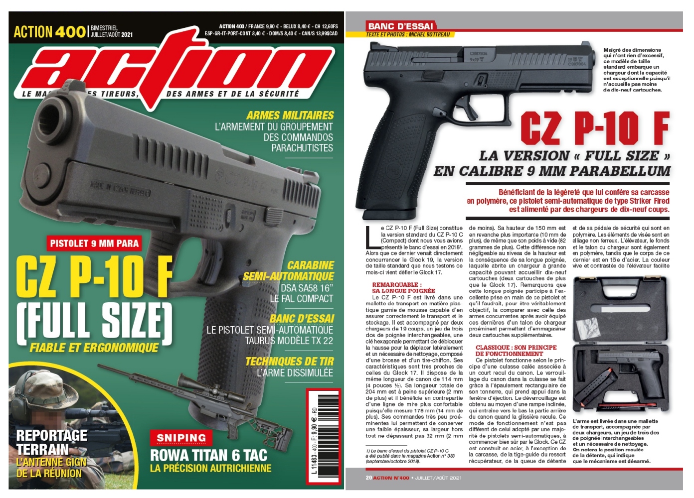 Le banc d’essai du pistolet CZ P-10 F a été publié sur 6 pages dans le magazine Action n°400 (juillet-août 2021). 