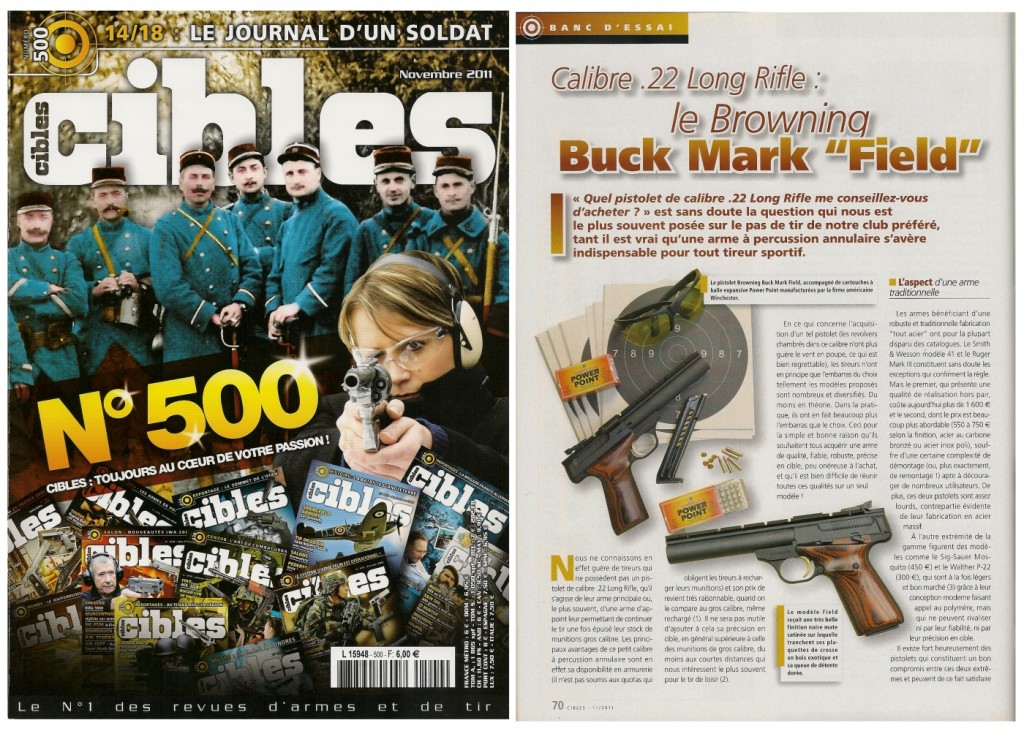 Le banc d’essai du pistolet Browning Buck Mark Field a été publié sur 5 pages dans le magazine Cibles n°500 (novembre 2011)
