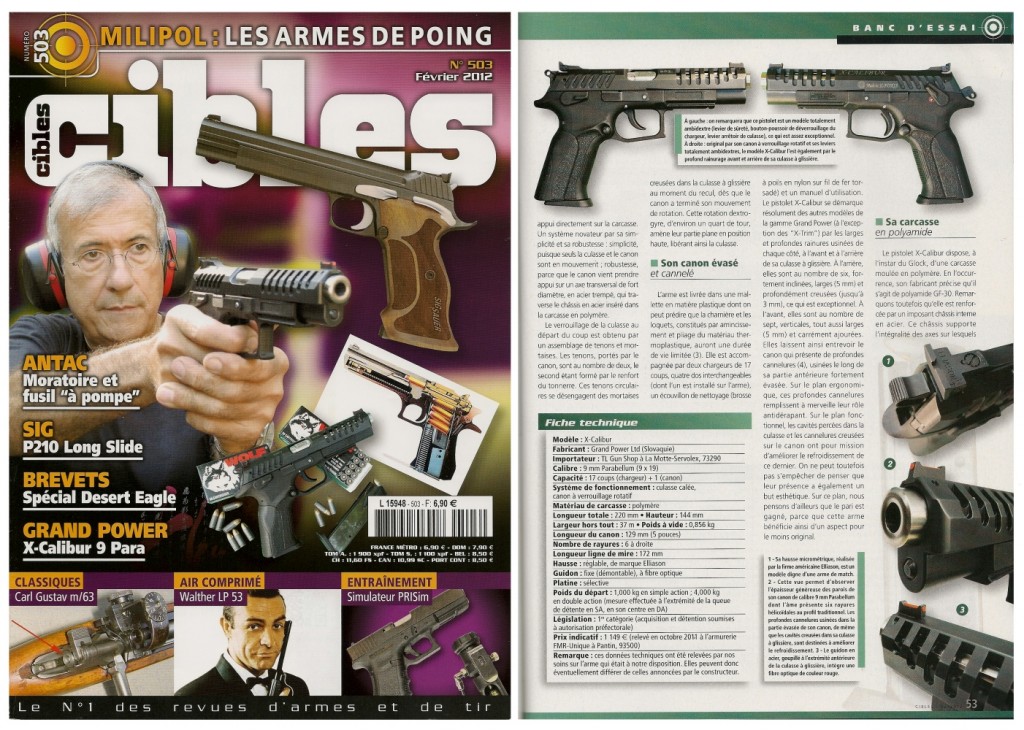 Le banc d’essai du pistolet Grand Power « X-Calibur » a été publié sur 6 pages dans le magazine Cibles n°503 (février 2012)