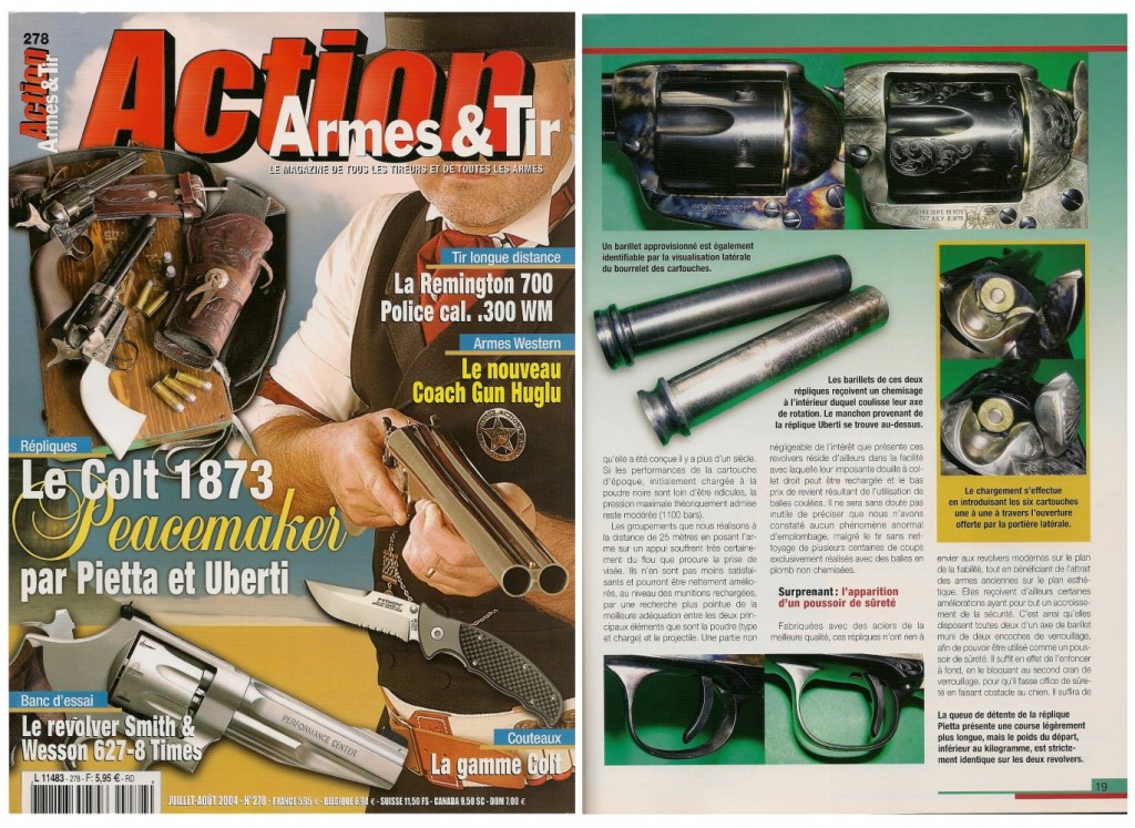Le banc d’essai des répliques du Colt 1873 par Pietta et Uberti a été publié sur 7 pages dans le magazine Action Armes & Tir n°278 (juillet-août 2004) 