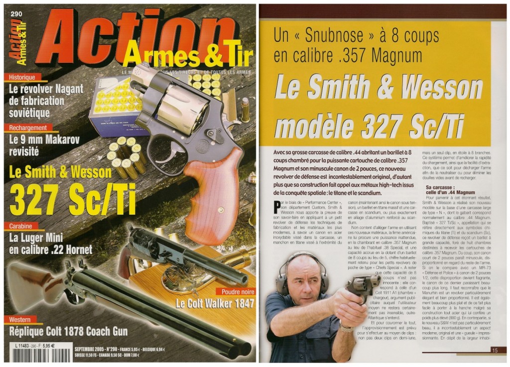 Le banc d’essai du S&W 327 Sc/Ti 2 pouces a été publié sur 8 pages dans le magazine Action Armes & Tir n°290 (septembre 2005) 