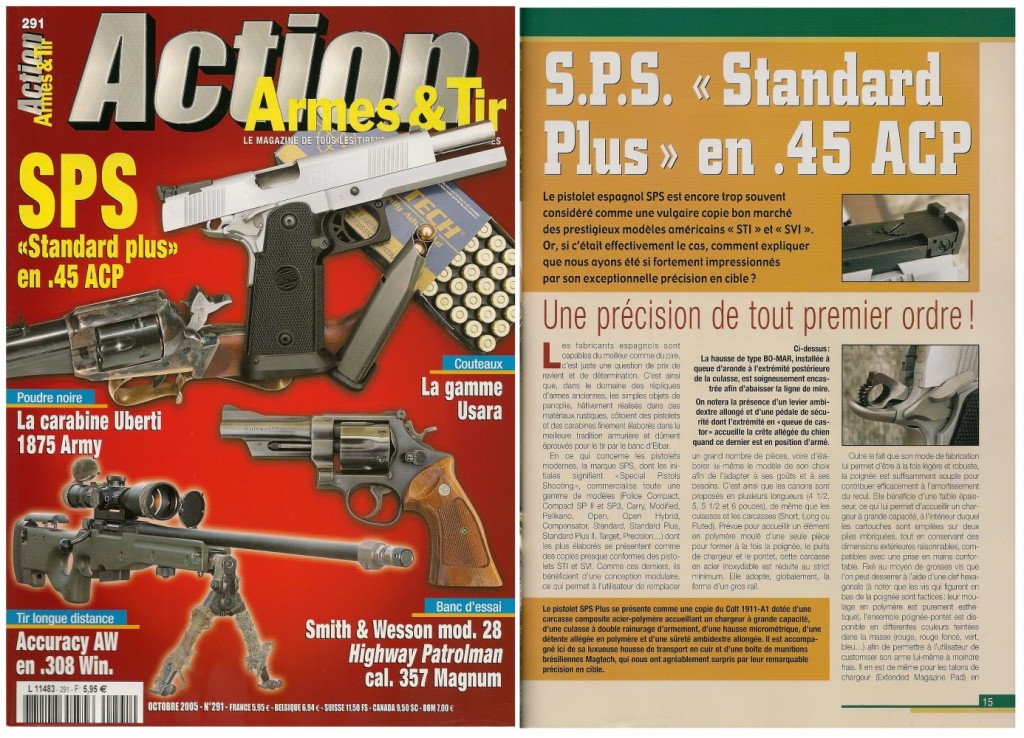 Le banc d’essai du SPS « Standard PLUS » a été publié sur 7 pages dans le magazine Action Armes & Tir n°291 (octobre 2005) 