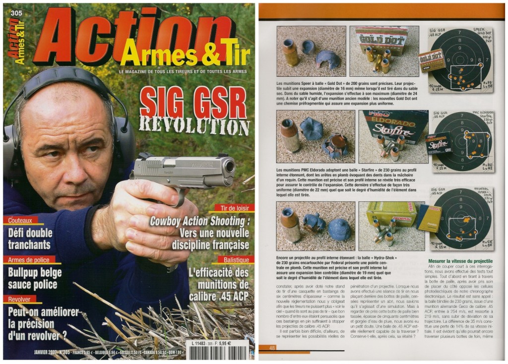 Cette étude sur l’efficacité des munitions de calibre .45 ACP a été publiée sur 5 pages dans le magazine Action Armes & Tir n°305 (janvier 2007) 