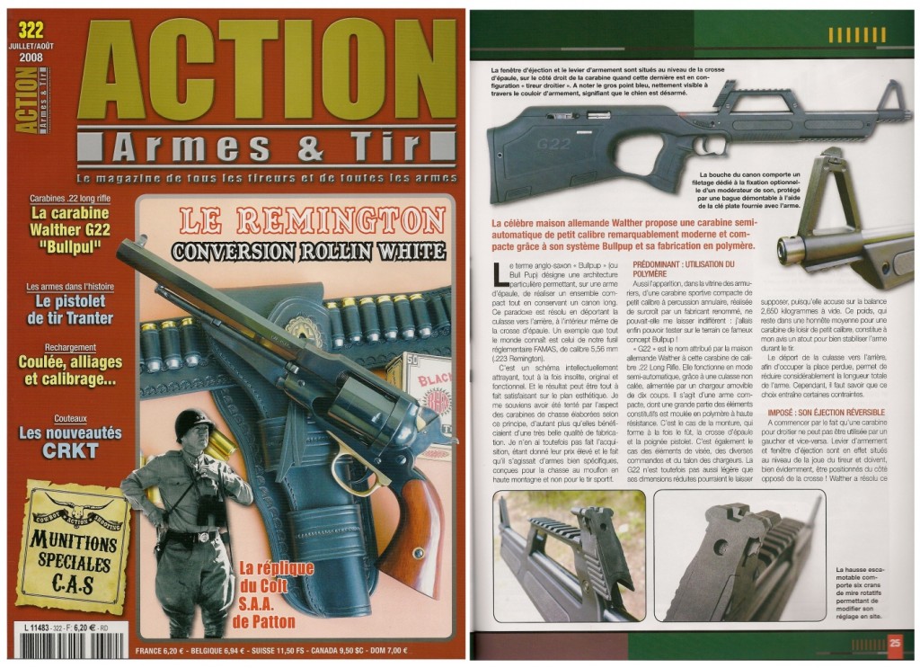 Le banc d’essai de la Carabine Walther G22 « Bullpup » a été publié sur 6 pages dans le magazine Action Armes & Tir n°322 (juillet-août 2008) 