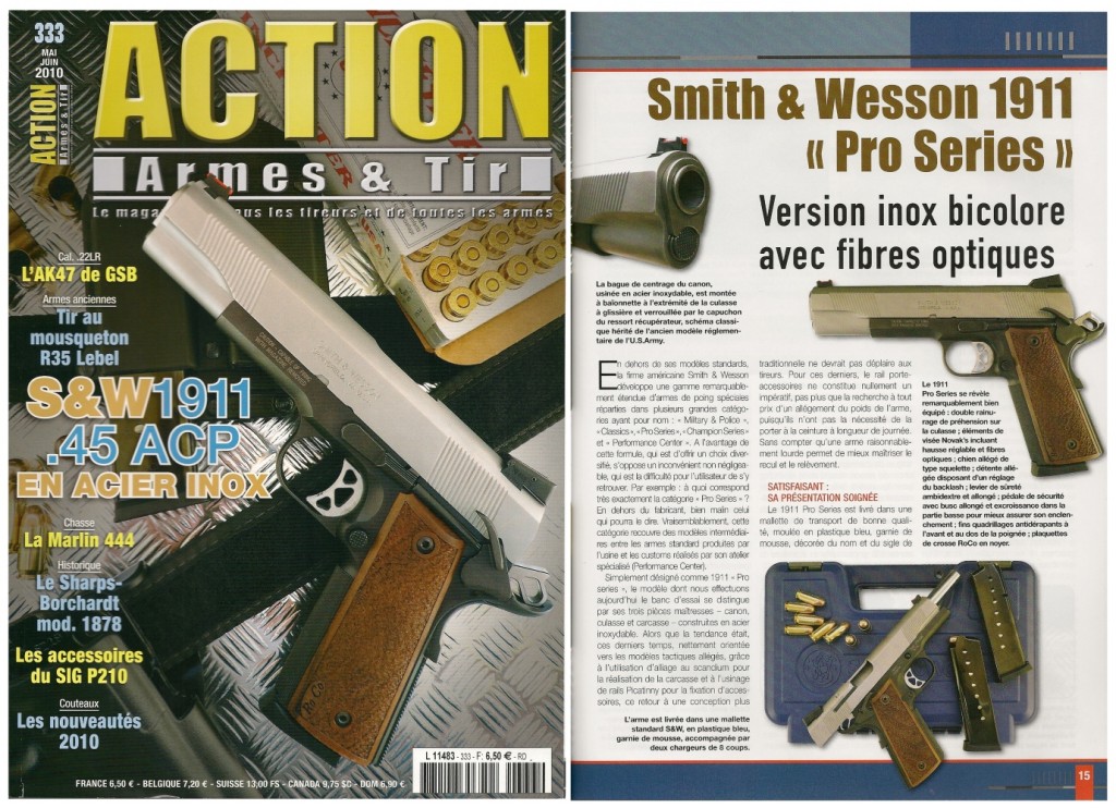 Le banc d’essai du S&W « Pro Series » a été publié sur 7 pages dans le magazine Action Armes & Tir n°333 (mai-juin 2010) 
