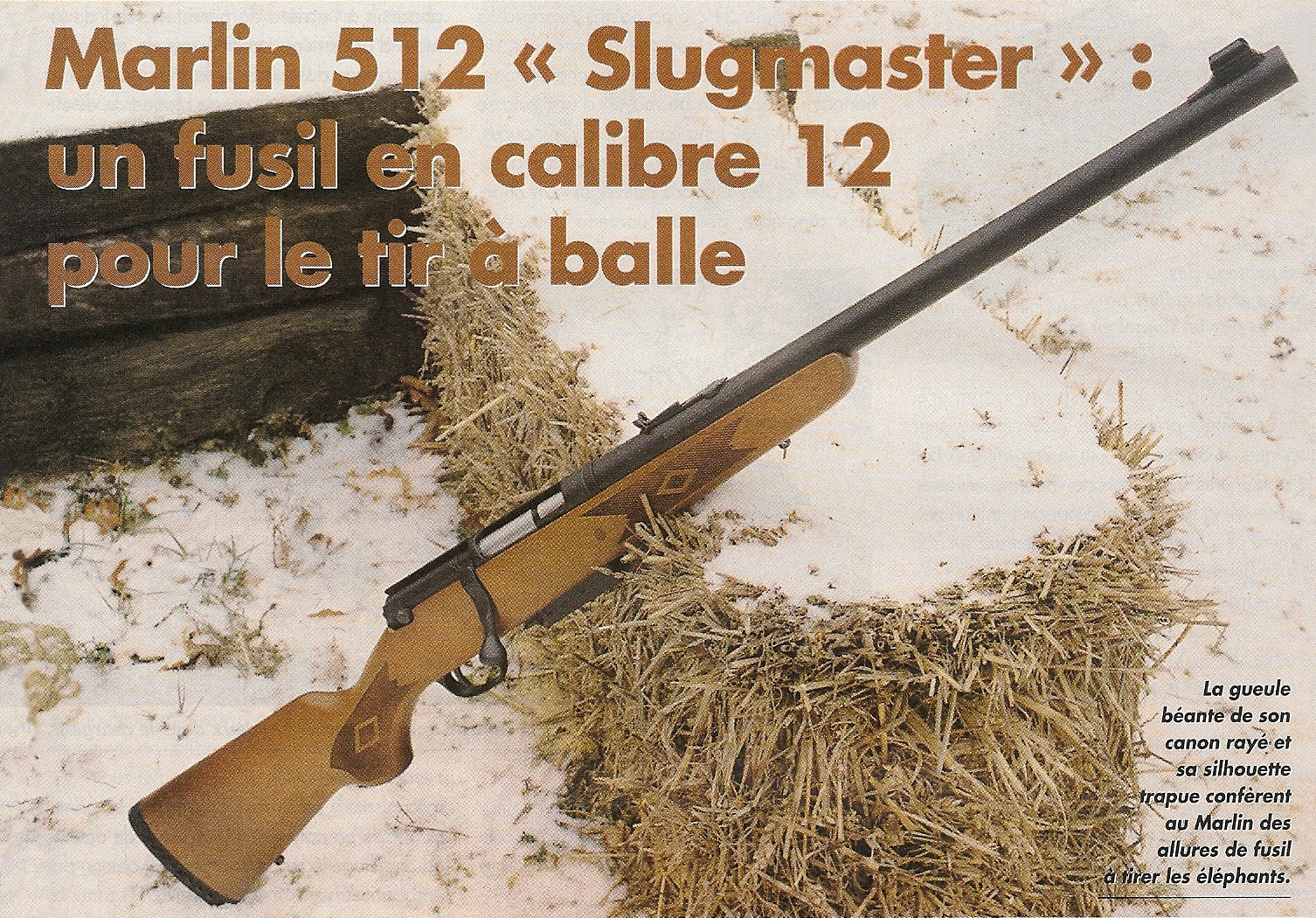 Essentiellement destinée au tir à balles en calibre 12, le Slugmaster est muni d'un canon rayé et d'une hausse réglable. Grâce à son poids assez conséquent et à la présence d'une épaisse plaque de couche en caoutchouc, il n'offre pas un trop violent recul, même lors du tir des balles les plus lourdes.