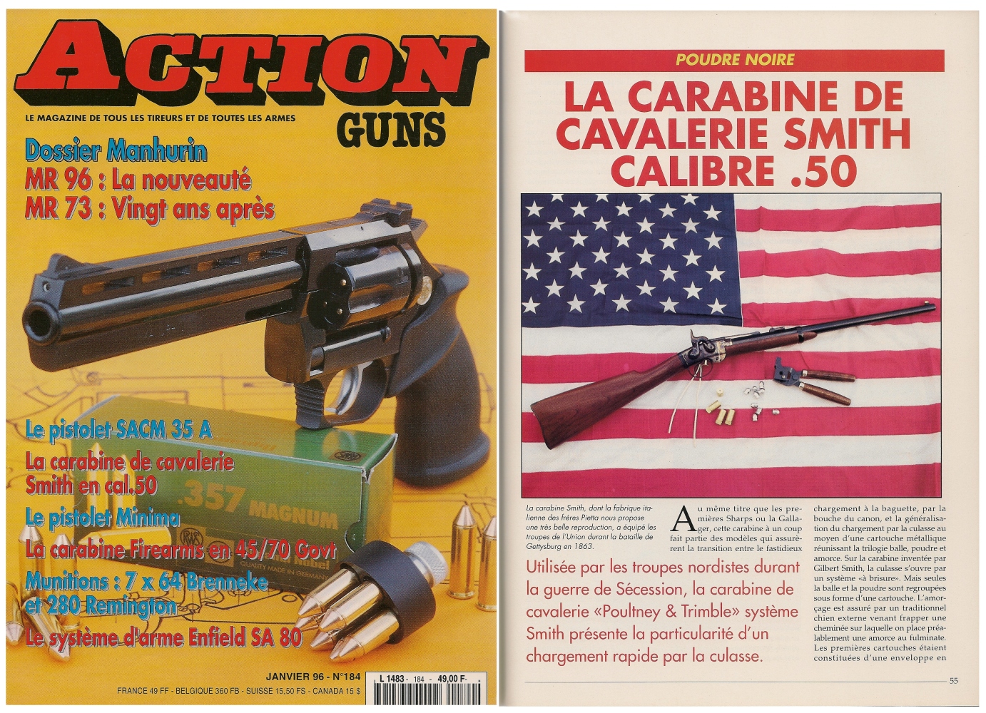 Le banc d’essai de la réplique de carabine de cavalerie « Smith » a été publié sur 5 pages dans le magazine Action Guns n° 184 (janvier 1996).