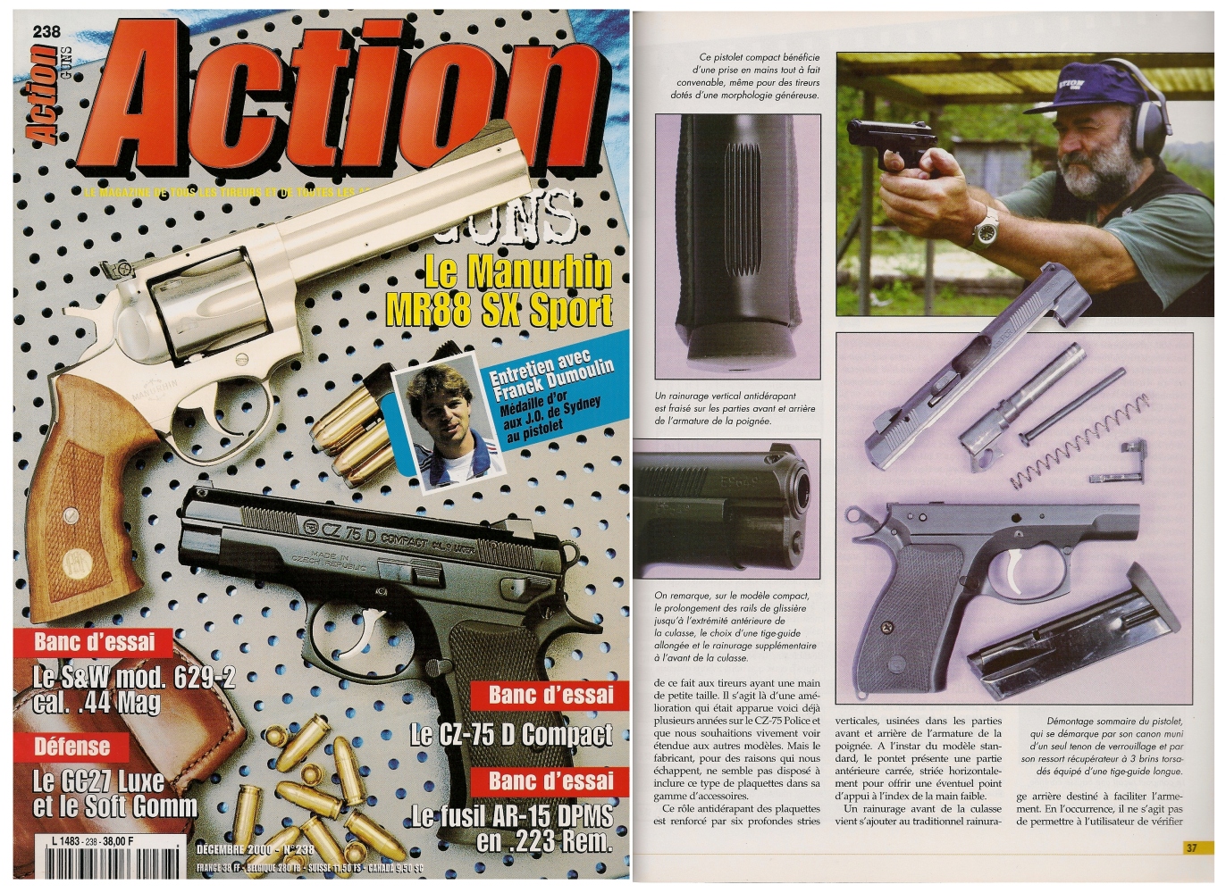 Le banc d’essai du pistolet CZ-74 D Compact a été publié sur 6 pages dans le magazine Action Guns n°238 (décembre 2000). 