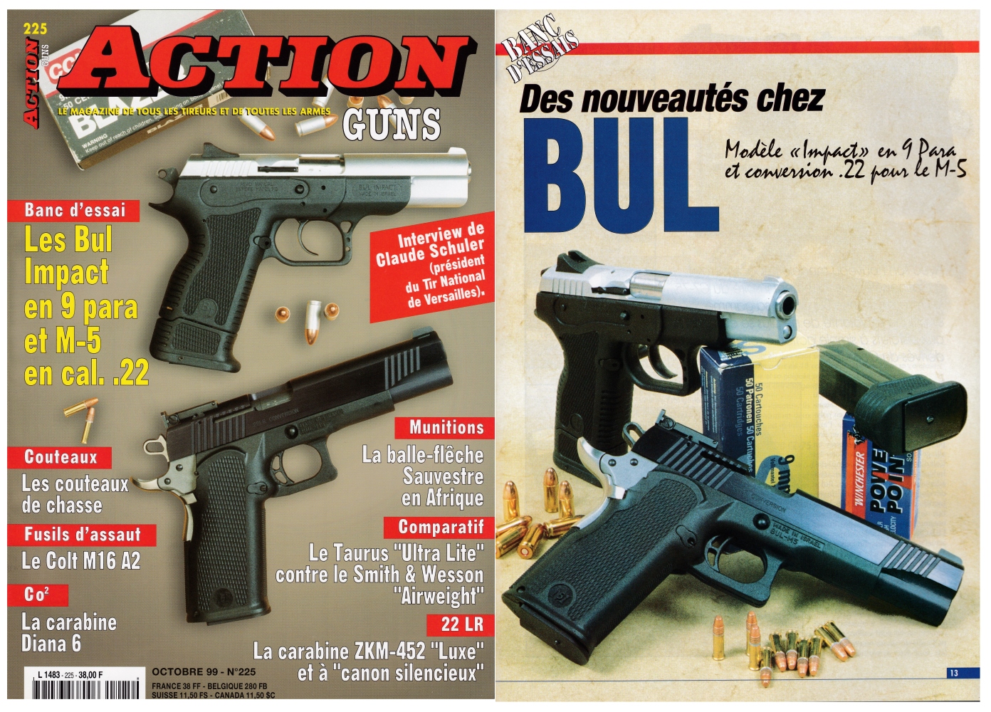 Le banc d’essai des pistolets Bul « Impact » en calibre 9 Para et Bul M-5 avec conversion .22 a été publié sur 8 pages dans le magazine Action Guns n°225 (octobre 1999) 